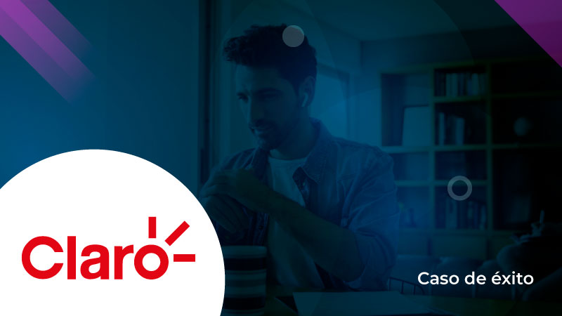 Caso de éxito Claro